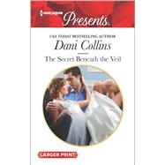 The Secret Beneath the Veil 9780373139453
