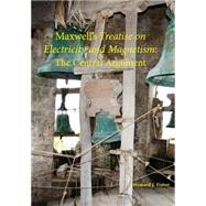 Maxwell's Treatise on Electricity and Magnetism 9781888009453