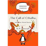 The Call of Cthulhu and Other Weird Stories 9780143129455