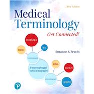 Medical Terminology Get Connected! 9780134989457
