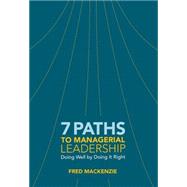 7 Paths to Managerial Leadership 9781562869458