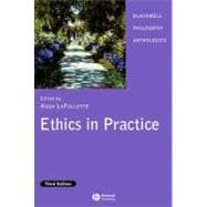 Ethics in Practice : An Anthology 9781405129459