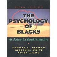 Psychology of Blacks: Centering Our Perspectives in the African Consciousness