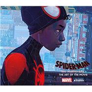Spider-Man: Into the Spider-Verse -The Art of the Movie 9781785659461