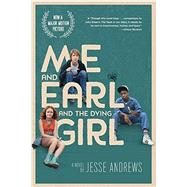 Me and Earl and the Dying Girl (Movie Tie-in Edition) 9781419719462