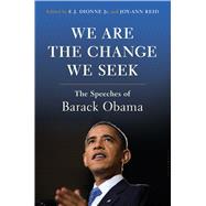 We Are the Change We Seek The Speeches of Barack Obama 9781632869463