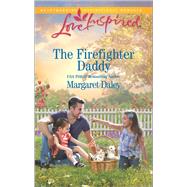 The Firefighter Daddy 9780373719464