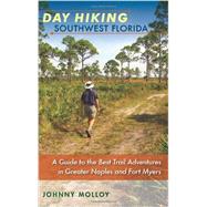 Day Hiking Southwest Florida 9780813049465