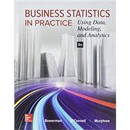 Business Statistics in Practice: Using Data, Modeling, and Analytics 9781259549465