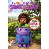 The True Meaning of Smekday 9781484729465