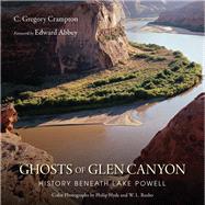 Ghosts of Glen Canyon 9780874809466