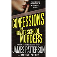 Confessions: The Private School Murders 9781455559466