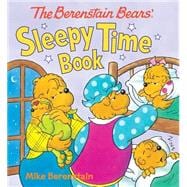 The Berenstain Bears Sleepy Time Book 9780824919467