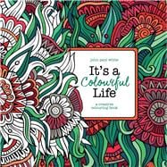 It's a Colourful Life 9781782399469