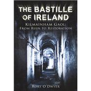 The Bastille of Ireland 9781845889470