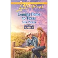 Coming Home to Texas 9780373719471