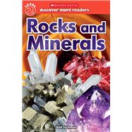 Rocks and Minerals (Scholastic Discover More Reader, Level 2) 9780545839471