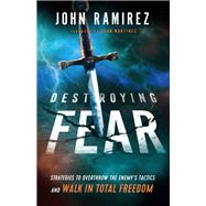 Destroying Fear 9780800799472