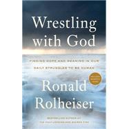 Wrestling with God 9780804139472