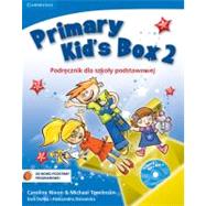 Primary Kid's Box Level 2 Pupil's Book With Songs Cd and Parents' Guide Polish Edition 9780521749473