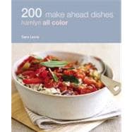 200 Make Ahead Recipes: Hamlyn All Color 9780600619475