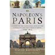 Napoleon's Paris 9781526749475