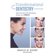 Transformational Dentistry