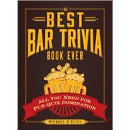 The Best Bar Trivia Book Ever 9781440579479