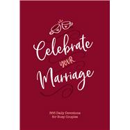 Celebrate Your Marriage 9781424559480