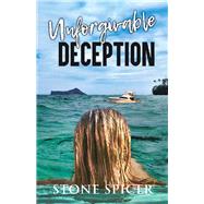 Unforgivable Deception 9781490799483