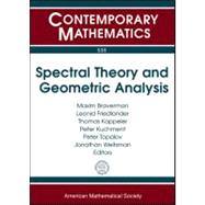 Spectral Theory and Geometric Analysis: International Conference in Honor of Mikhail Shubin's 65th Birthday, Spectral Theory and Geometric Analysis, July 29-august 2, 2009, Northeastern Univ 9780821849484