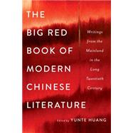 The Big Red Book of Modern Chinese Literature 9780393239485