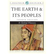 The Earth and Its Peoples A Global History, Dolphin Edition
