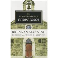 El Evangelio de los andrajosos / The Gospel of the Tattered 9781621369486