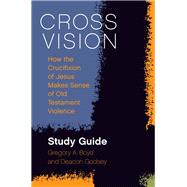 Cross Vision Study Guide