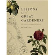 Lessons from the Great Gardeners 9780226369488