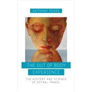 The Out of Body Experience 9781780289489