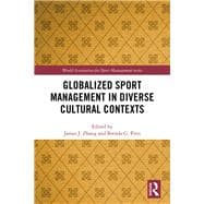 Globalized Sport Management in Diverse Cultural Contexts 9780367209490