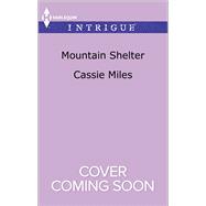 Mountain Shelter 9780373699490