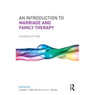 An Introduction to Marriage and Family Therapy 9780415719490