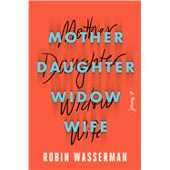 Mother Daughter Widow Wife 9781982139490
