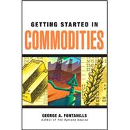 Getting Started in Commodities