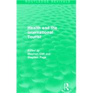 Health and the International Tourist (Routledge Revivals) 9781138889491