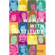 Women With Attitude: Lessons for Career Management 9781138879492