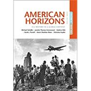 American Horizons U.S. History in a Global Context, Volume II: Since 1865 9780190659493
