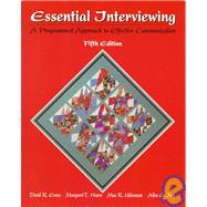 Essential Interviewing : A Programmed Approach to Effective Communication
