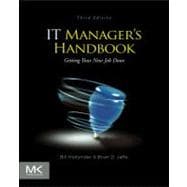 IT Manager's Handbook : Getting Your New Job Done 9780124159495