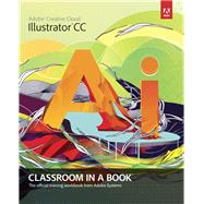 Adobe Illustrator CC Classroom in a Book 9780321929495