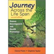 Journey Across the Life Span: Human Development and Health Promotion 9780803609495