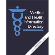 Medical and Health Information Directory 9781569959497